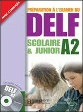 DELF - A2 - SCOLAIRE ET JUNIOR + CORRIGES