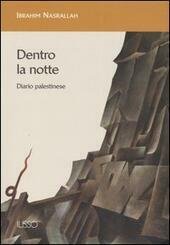 DENTRO LA NOTTE. diario palestinese