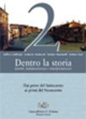 DENTRO LA STORIA - VOL. 2 - EVENTI, TESTIMONIANZE E …