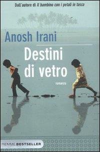 DESTINI DI VETRO