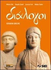 DIALOGOI. VERSIONI GRECHE PER IL TRIENNIO