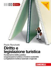 DIRITTO E LEGISLAZIONE TURISTICA 3 (LMS LIBRO MISTO SCARICABILE). FONDAMENTI …