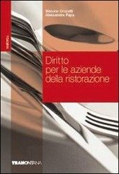 DIRITTO PER LE AZIENDE DELLA RISTORAZIONE - ED. 2009