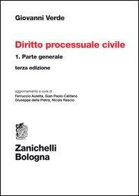 DIRITTO PROCESSUALE CIVILE. Vol. 1: PARTE GENERALE