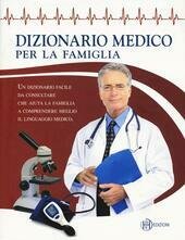 DIZIONARIO MEDICO PER LA FAMIGLIA