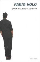 E' UNA VITA CHE TI ASPETTO