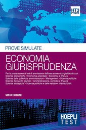 ECONOMIA GIURISPRUDENZA. PROVE SIMULATE. PER LA PREPARAZIONE AI TEST DI … | Immagine principale