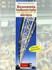 ECONOMIA INDUSTRIALE ED ELEMENTI DI DIRITTO