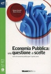 ECONOMIA PUBBLICA: UNA QUESTIONE DI SCELTE CON OPENBOOK. VOLUME + … | Immagine principale