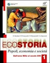 ECOSTORIA VOL. 1 POPOLI, ECONOMIA, SOCIETA'
