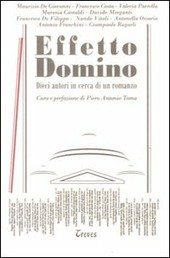 EFFETTO DOMINO. Dieci autori in cerca di un romanzo