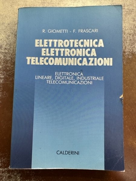 ELETTROTECNICA ELETTRONICA TELECOMUNICAZIONI - VOL. 2