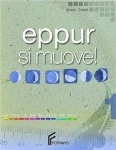 EPPUR SI MUOVE! - VOL. 1
