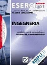 ESERCITEST 4 - INGEGNERIA. I QUESITI DELLE PROVE DI AMMISSIONE … | Immagine principale