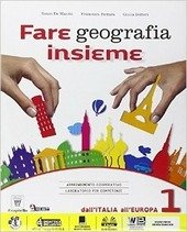 FARE GEOGRAFIA INSIEME VOL. 1