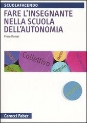 FARE L'INSEGNANTE NELLA SCUOLA DELL'AUTONOMIA