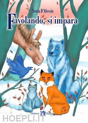 FAVOLANDO SI IMPARA ( vedi scaffale )