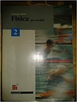 FISICA X MODULI 2 E F G H