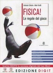 FISICA! LE REGOLE DEL GIOCO EDIZIONE DIGIT. VOL. UNICO + …