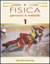 FISICA: PERCORSI E METODI - VOL. 1