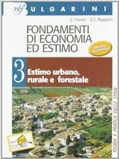 FONDAMENTI DI ECONOMIA ED ESTIMO - VOL. 3