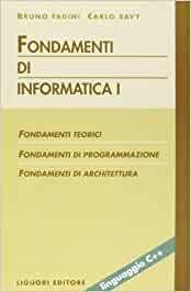 FONDAMENTI DI INFORMATICA - VOL. 1