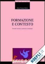 FORMAZIONE E CONTESTO. Itinerari teorici e percorsi antologici. Con floppy …