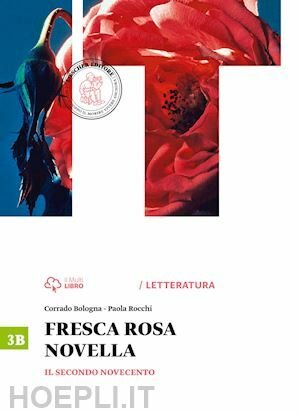 FRESCA ROSA NOVELLA VOL.3B IL SECONDO NOVECENTO + LA MATURITA' …