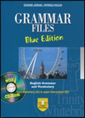 GRAMMAR FILES. BLUE EDITION WITH VOCABULARY + CD-ROM- ON LINE …