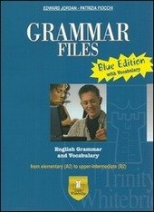 GRAMMAR FILES. BLUE EDITION- ON LINE AGG.2013 : ESERCIZI AUTOCORRETTIVI; …
