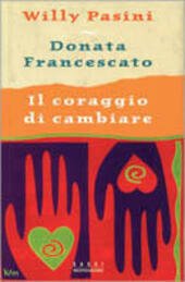 IL CORAGGIO DI CAMBIARE