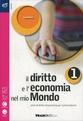 IL DIRITTO E L'ECONOMIA NEL MIO MONDO VOL. 1 CON …