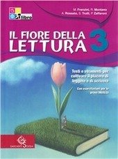 IL FIORE DELLA LETTURA VOL. 3 + INSIEME AL TRAGUARDO