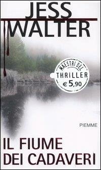 IL FIUME DEI CADAVERI