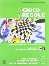IL GIOCO E LE REGOLE - VOL. C