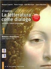IL NUOVO LETTERATURA COME DIALOGO VOL.1 MEDIOEVO E RINASCIMENTO ED.ROSSA+LA … | Immagine principale