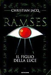 IL ROMANZO DI RAMSES - IL FIGLIO DELLA LUCE