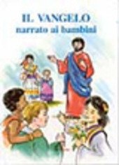 IL VANGELO NARRATO AI BAMBINI