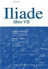 ILIADE LIBRO VII ( DI BENEDETTO ANDREA )