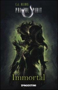 IMMORTAL. PRIMAL SPIRIT