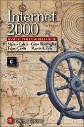 INTERNET 2000. Manuale per l'uso della rete. Con CD-ROM