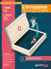 EMOZIONE DELLA LETTURA. CON QUADERNO DI SCRITTURA. VOL A NARRATIVANARRATIVA …