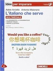 L' ITALIANO CHE SERVE - IDEE PER IMPARARE MULTIMEDIALE (LDM).