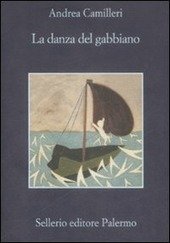 LA DANZA DEL GABBIANO (Il commissario Montalbano Vol. 15)