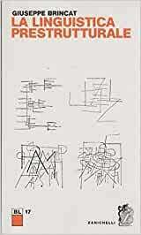 LA LINGUISTICA PRESTRUTTURALE