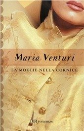 LA MOGLIE NELLA CORNICE