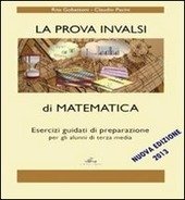 LA PROVA INVALSI DI MATEMATICA. ESERCIZI GUIDATI DI PREPARAZIONE PER …
