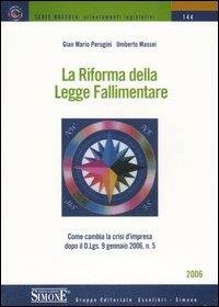 LA RIFORMA DELLA LEGGE FALLIMENTARE