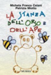 LA STANZA DELL' ORSO E DELL' APE
