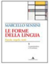 LE FORME DELLA LINGUA - VOL. 1+2 + CD ROM …